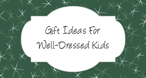 Fashion gifts for kids