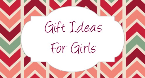 Girl gift ideas