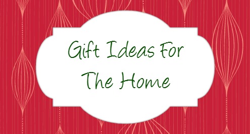 gift ideas for the home