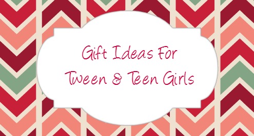 tween & teen gift ideas