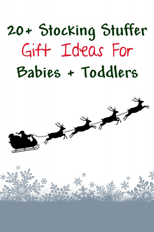 stocking stuffer gift ideas for babies and toddlers - what to put in a baby christmas stocking for newborns a 1 year old or 2 year old