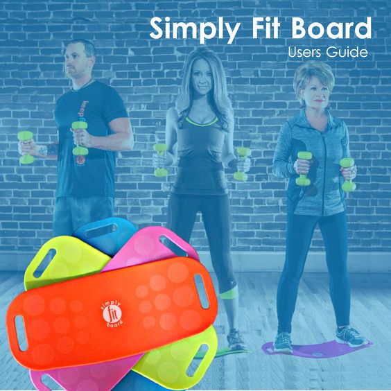 Simply Fit Board: The Workout Board with a TwistFun, Easy Way to Engage Your Core in Minutes a Day!