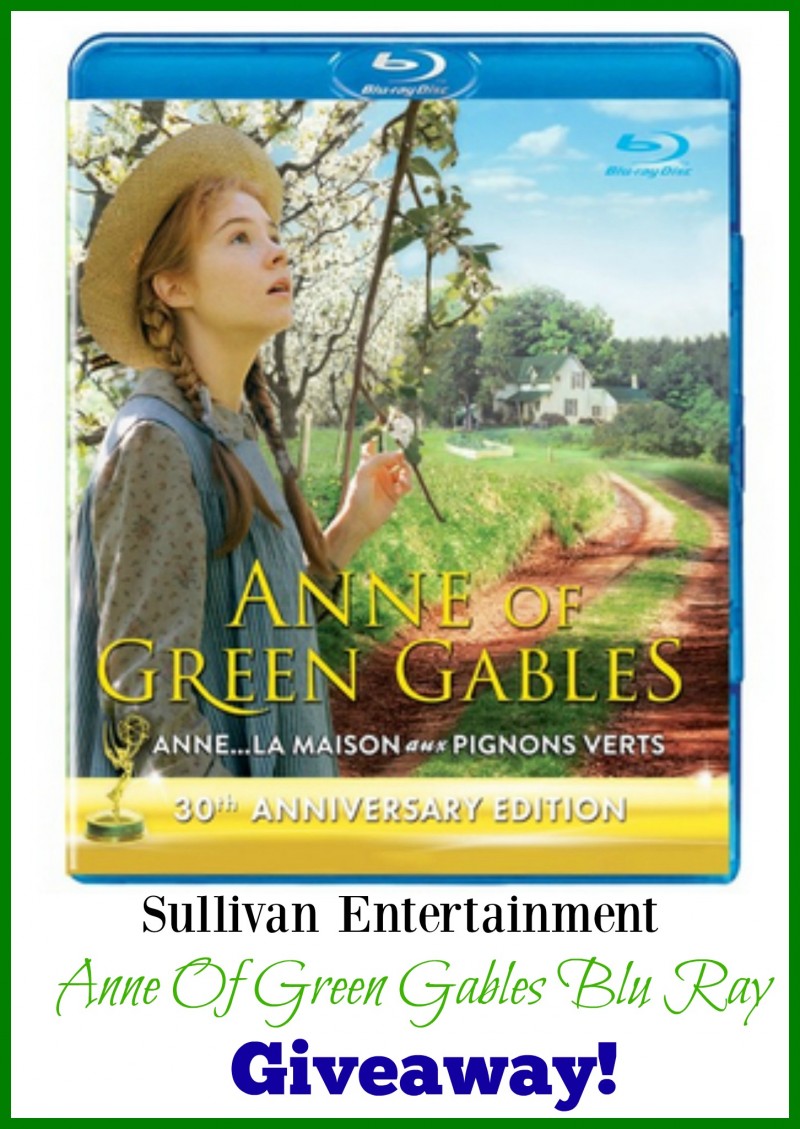 Sullivan Entertainment "Anne Of Green Gables" Blu Ray Giveaway