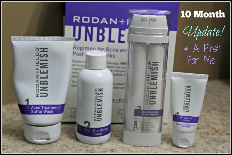 Rodan + Fields {UnBlemish Line} 10 Month Update Post & A First For Me!