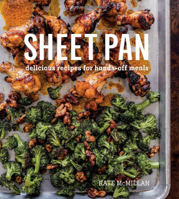 Sheet Pan ~ Delicious Recipes For Hands Off Meals {From Weldon Owen}