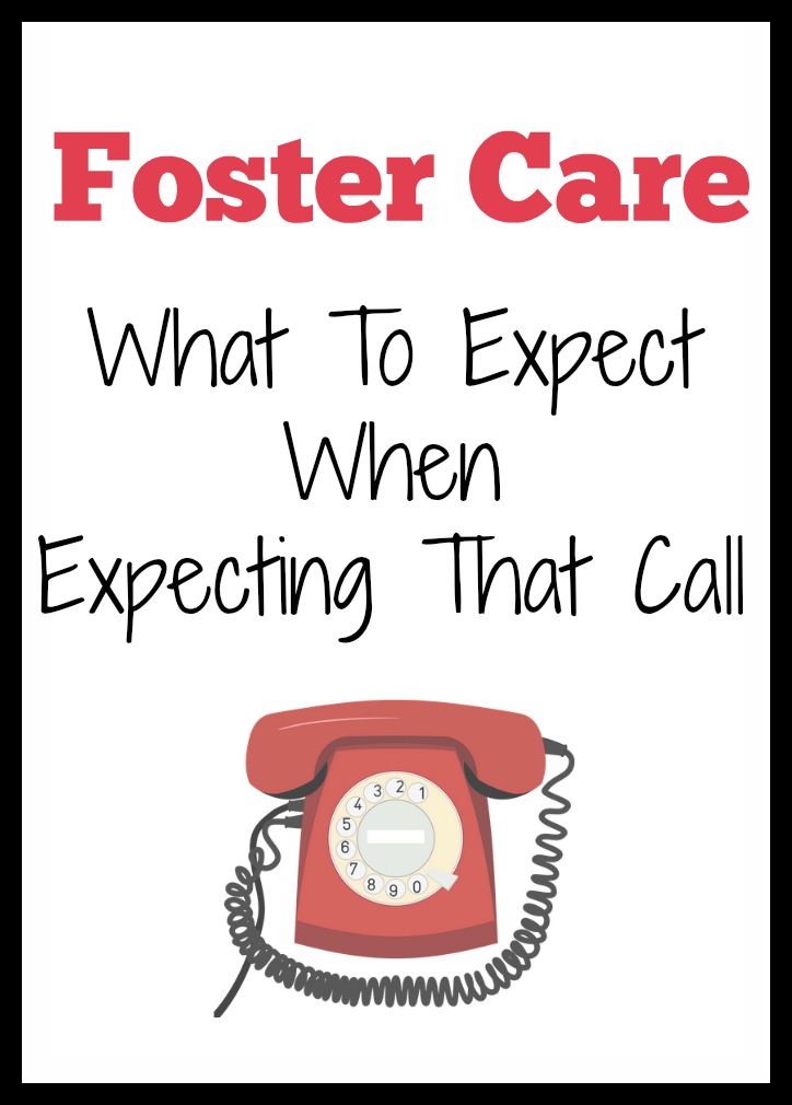 Foster Care ~ What To Expect When You're Expecting That Call