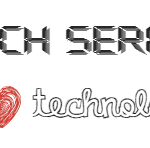 Tech Series – 2 Techno Gadgets I Love