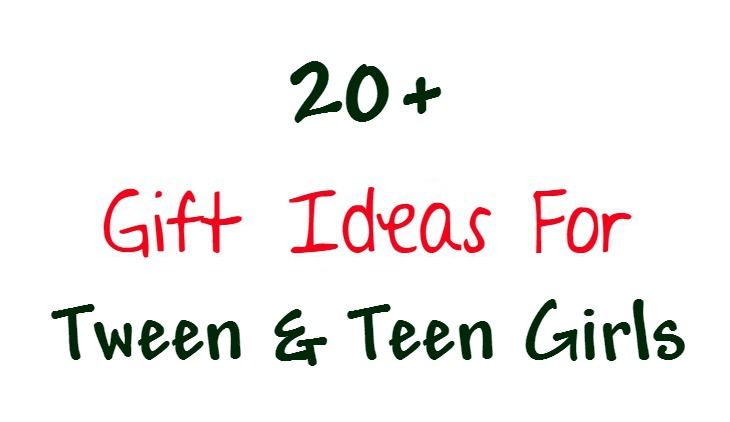 gift ideas for tween and teen girls