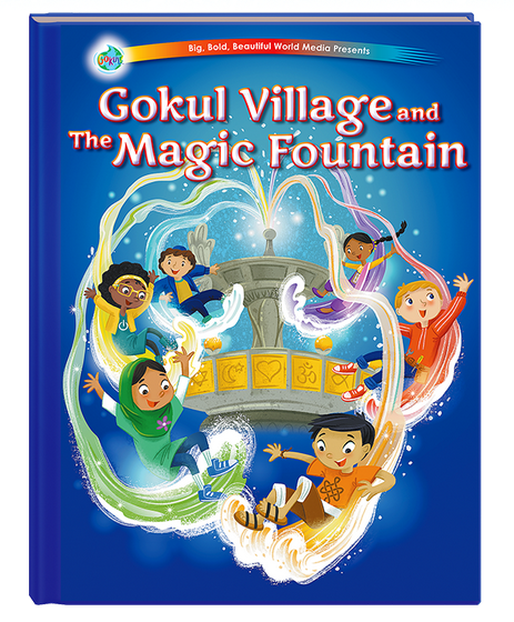 Gokul Village and The Magic Fountain (Hardcover Picture Book)