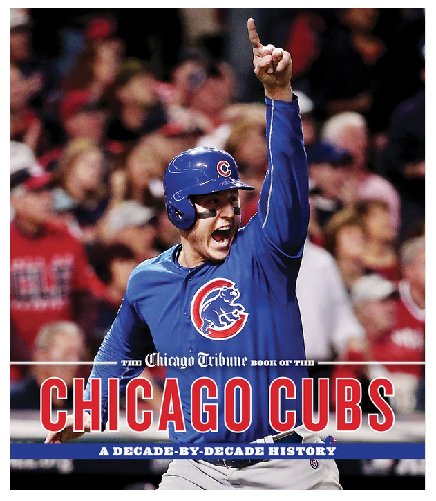 The Chicago Tribune Book of the Chicago Cubs (Hardback)