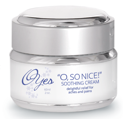 “O, So Nice!” Soothing Cream—delightful relief for aches and pains