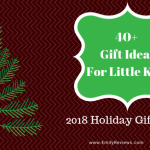 Gift Ideas For Little Kids 2018
