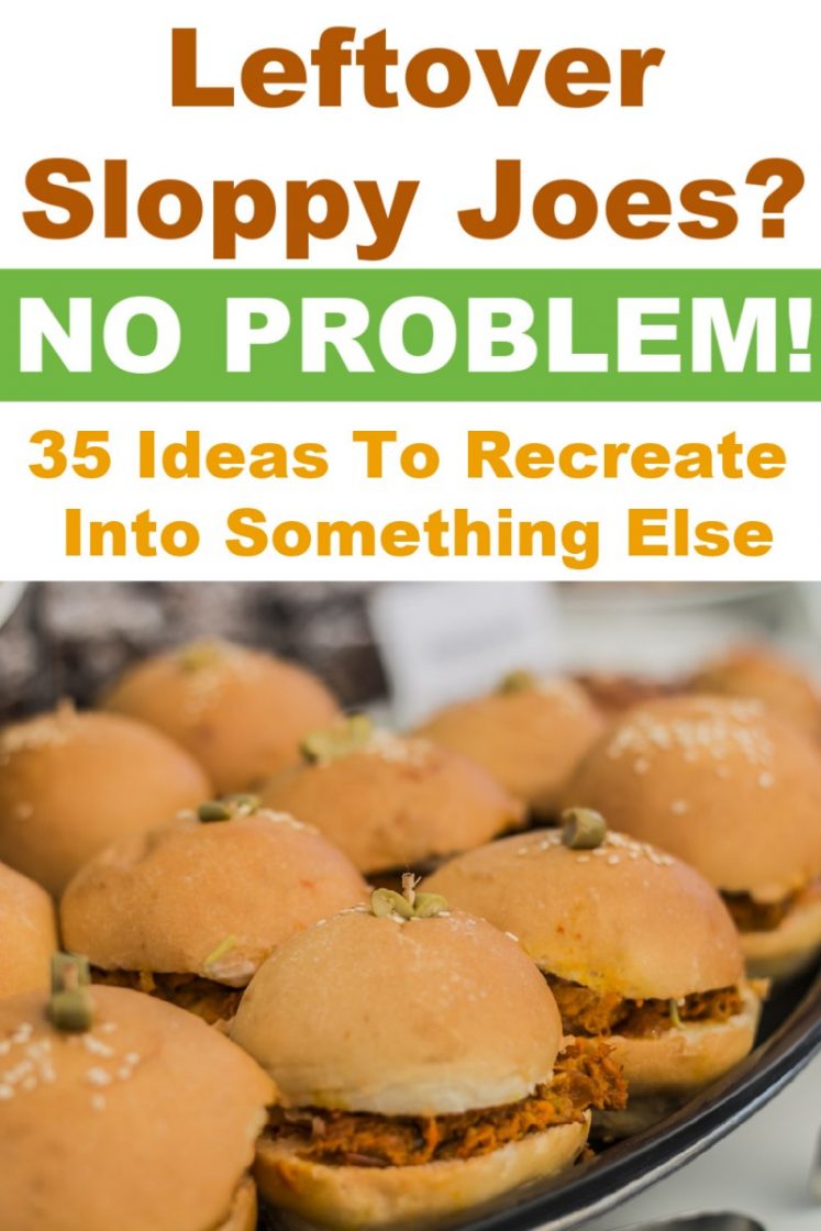 Leftover Sloppy Joes? No Problem! Turn Them Into Something New!