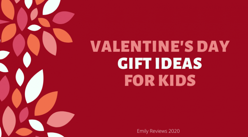 Valentine's Day Gift Ideas For Kids 2020 valentine's day gift guide for kids