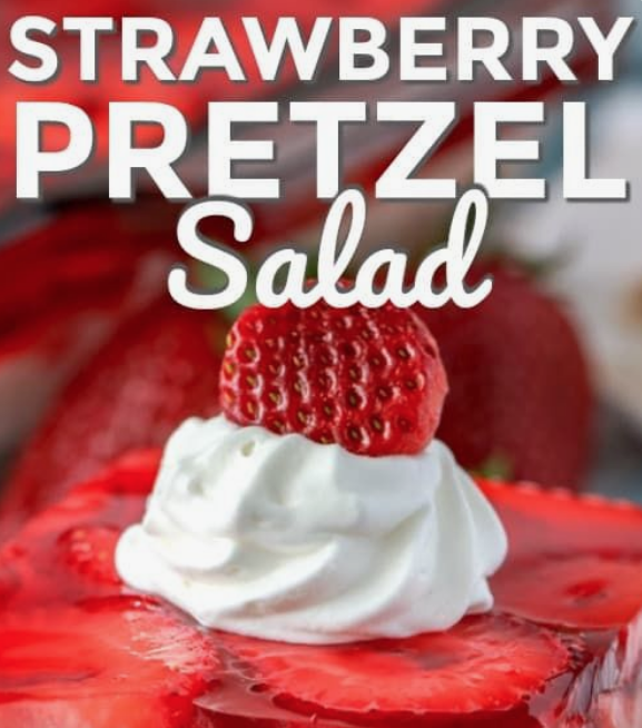 Strawberry Pretzel Salad - Heading To The Strawberry Patch? Here's 20+ Ideas For What To Make With Them!