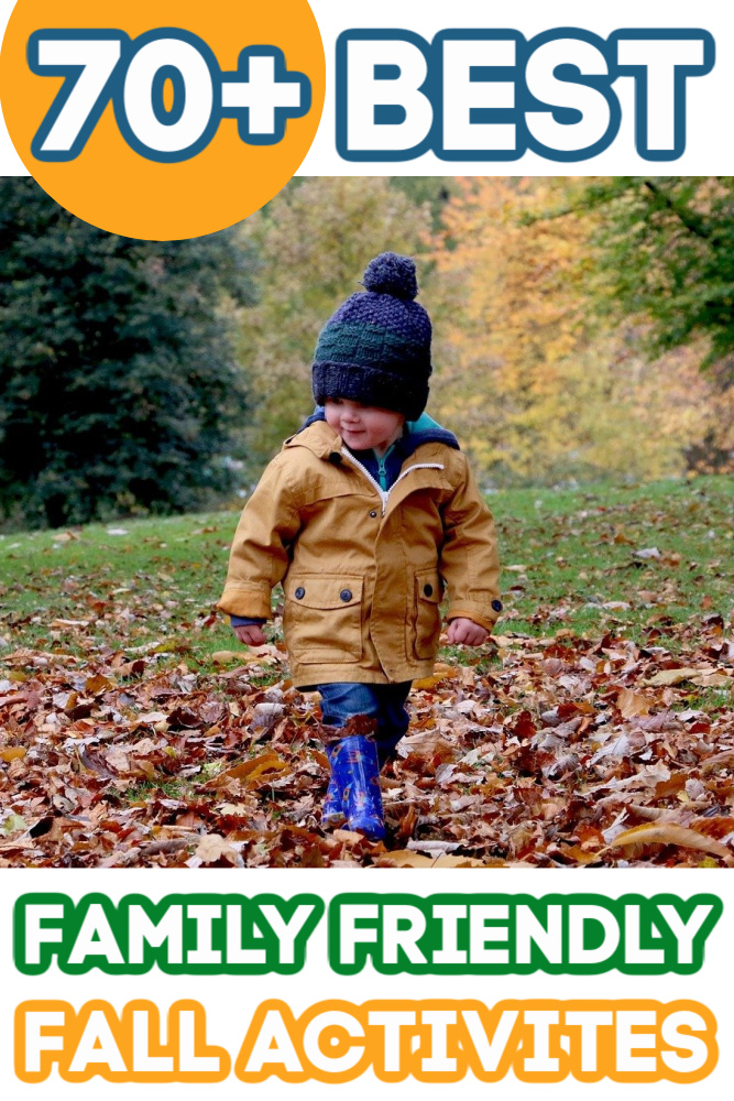 70+ Family Friendly Fall Activities
