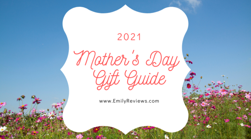 Mother's day gift guide 2021