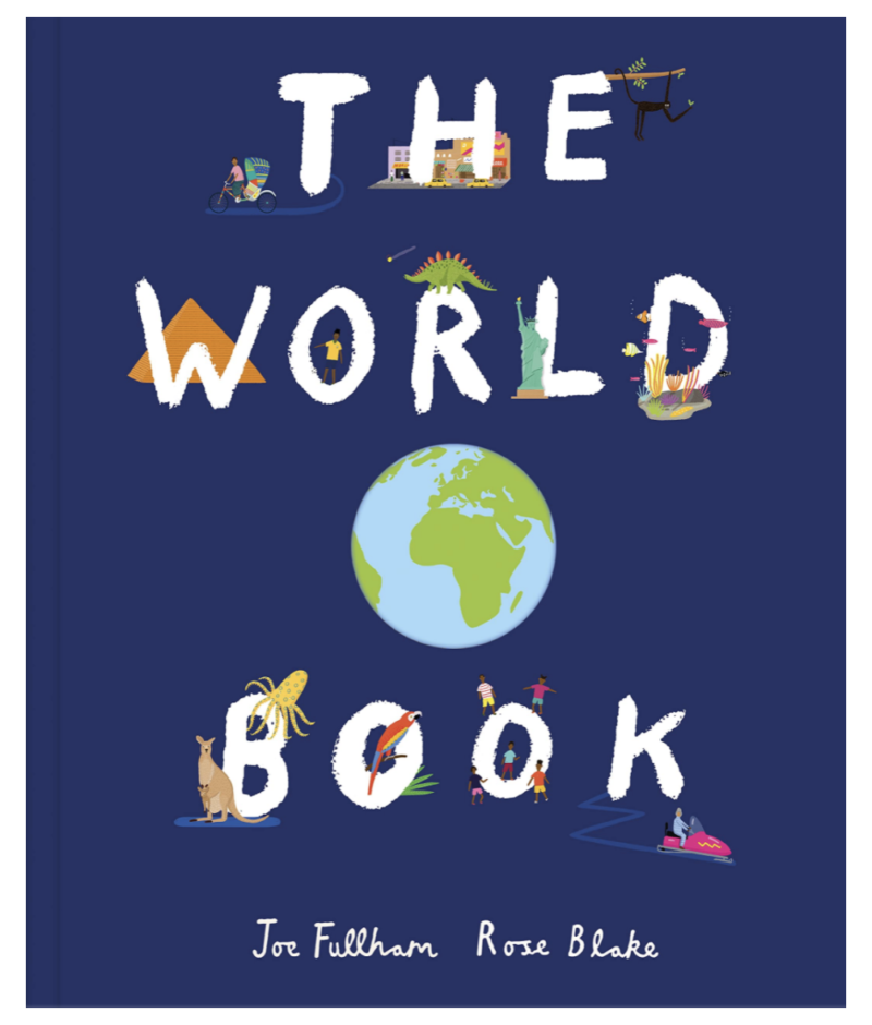 The World Book Joe Fullman, illustrated by Rose Blake