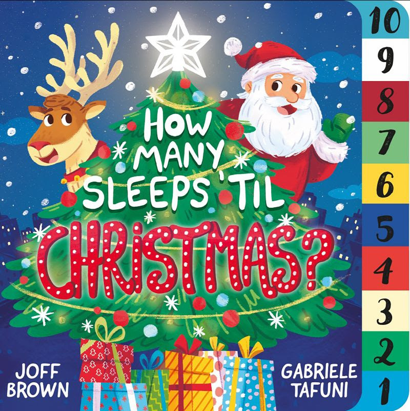 How Many Sleeps 'Til Christmas? Joff Brown, illustrated by Gabriele Tafuni