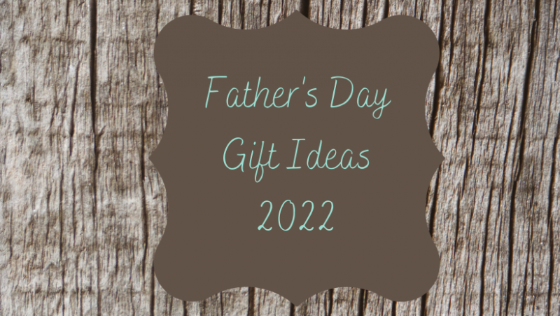 Father's day gift guide 2022 gift ideas for dad