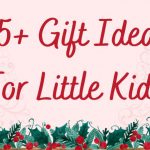 Gift ideas for younger kids - Gift guide with 45+ gift ideas for little kids