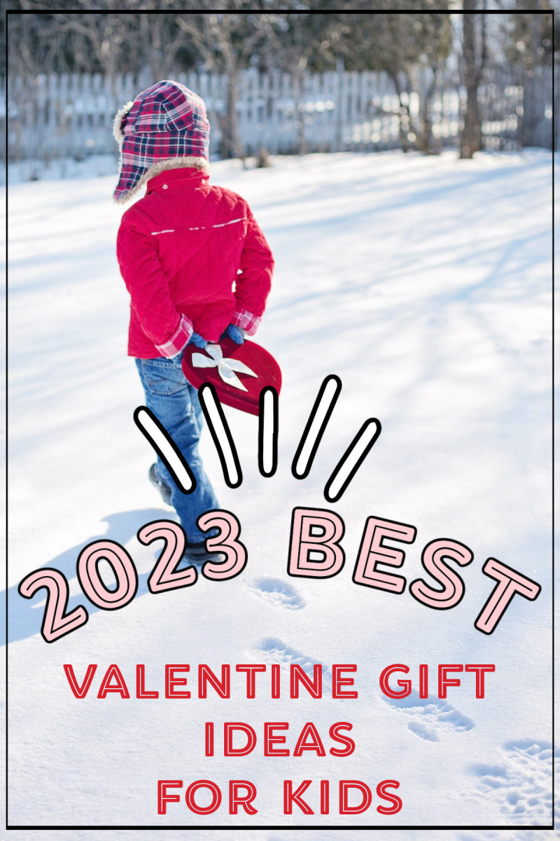 The Best 2023 Valentines Gifts For Kids