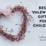 The Best 2023 Valentines Gifts For Kids