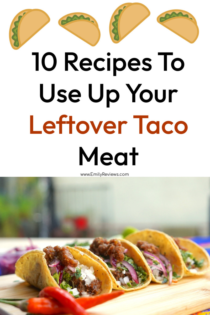 10 recipes to use up your leftover taco meat 