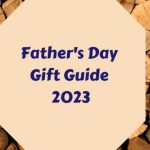 Father’s Day Gift Guide 2023 | Gift Ideas For Dad