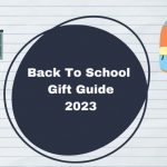 Back To School Gift Guide 2023 | K-12 and College