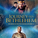 Get Your Movie Tickets For ‘Journey to Bethlehem’ (+ FLASH giveaway!)