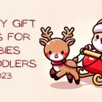 Gift Ideas For Babies And Toddlers | 2023 Holiday Gift Guide