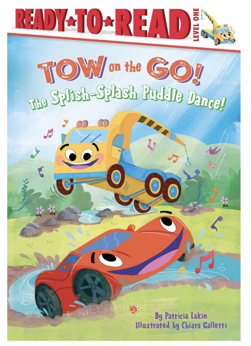 The Splish-Splash Puddle Dance!: Ready to Read Level 1 (Tow on the Go!)