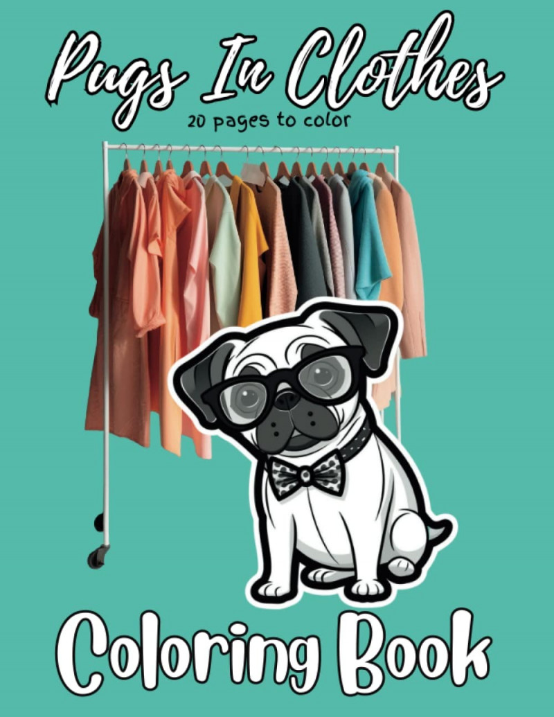 pugs in clothes coloring book