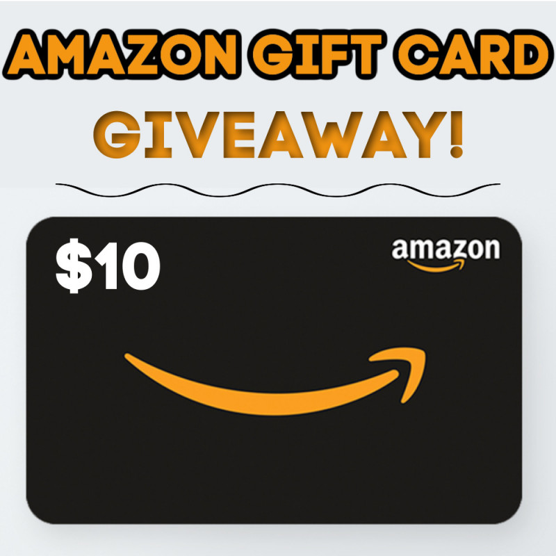 Amazon Gift Card Giveaway - $10.