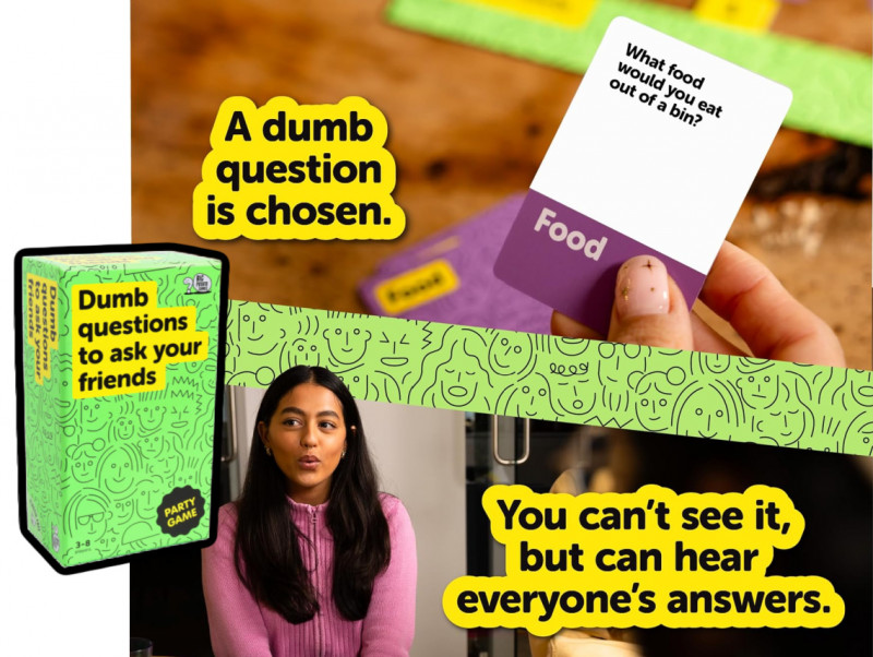 Dumb Questions to Ask Your Friends.