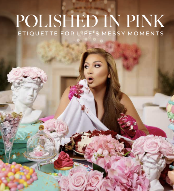 Polished in Pink: Etiquette for Life's Messy Moments by Neysla Paltsev.