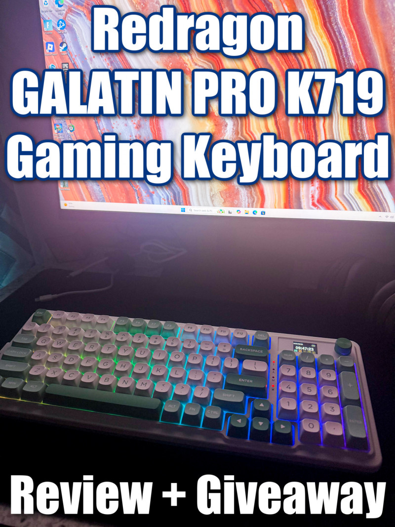 Redragon GALATIN PRO K719 Gaming Keyboard Review + Giveaway.