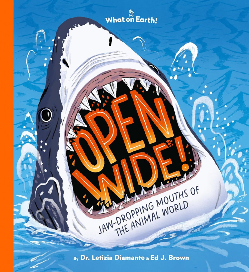 Open Wide!: Jaw-dropping mouths of the animal world Book.
