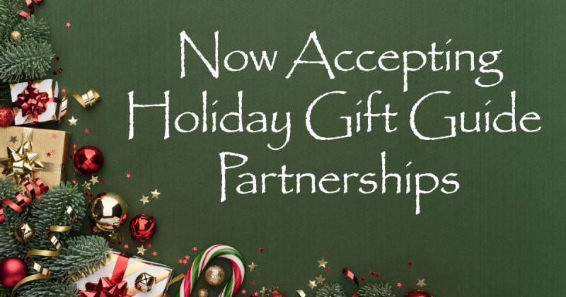 accepting holiday gift guide partnerships for 2025 gift guide