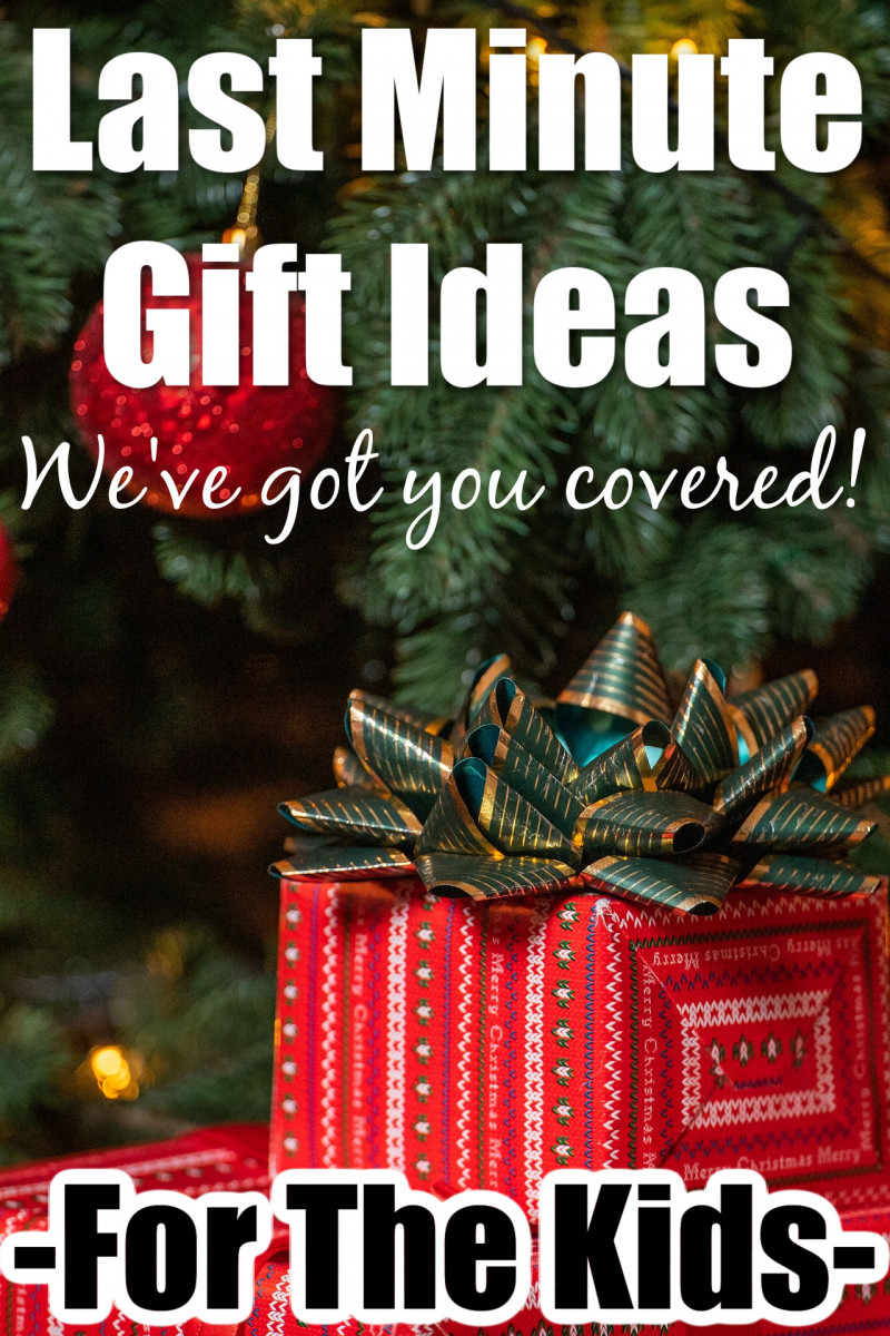 Last Minute Gift Ideas For The Kids.