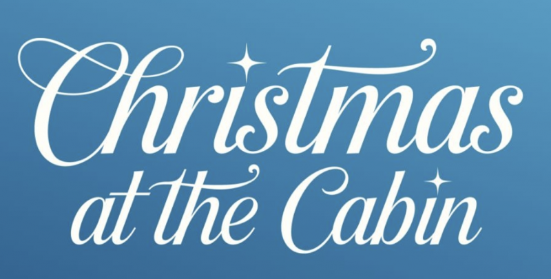 Christmas At The Cabin.