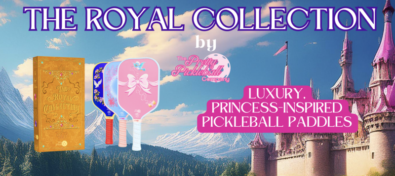 The Pretty Pickleball Company - The Royal Collection.