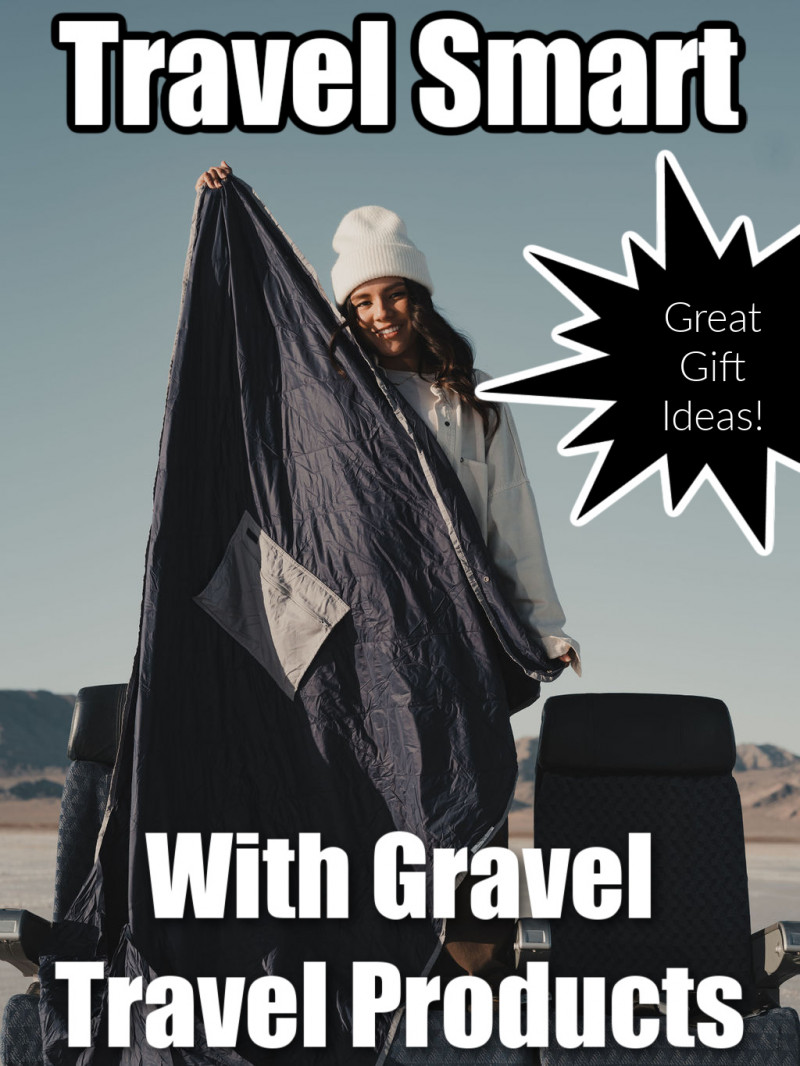 Travel Smart with Gravel Travel Products.