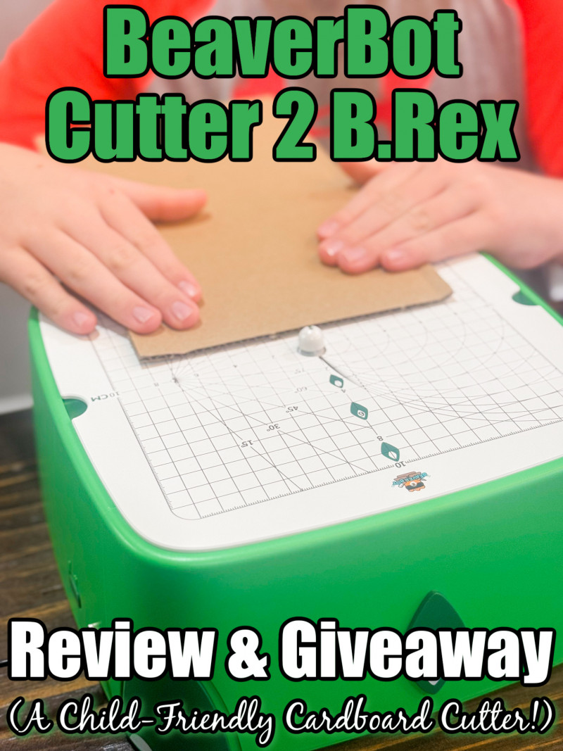 BeaverBot Cutter 2 B.Rex Review & Giveaway (A Child-Friendly Cardboard Cutter!).