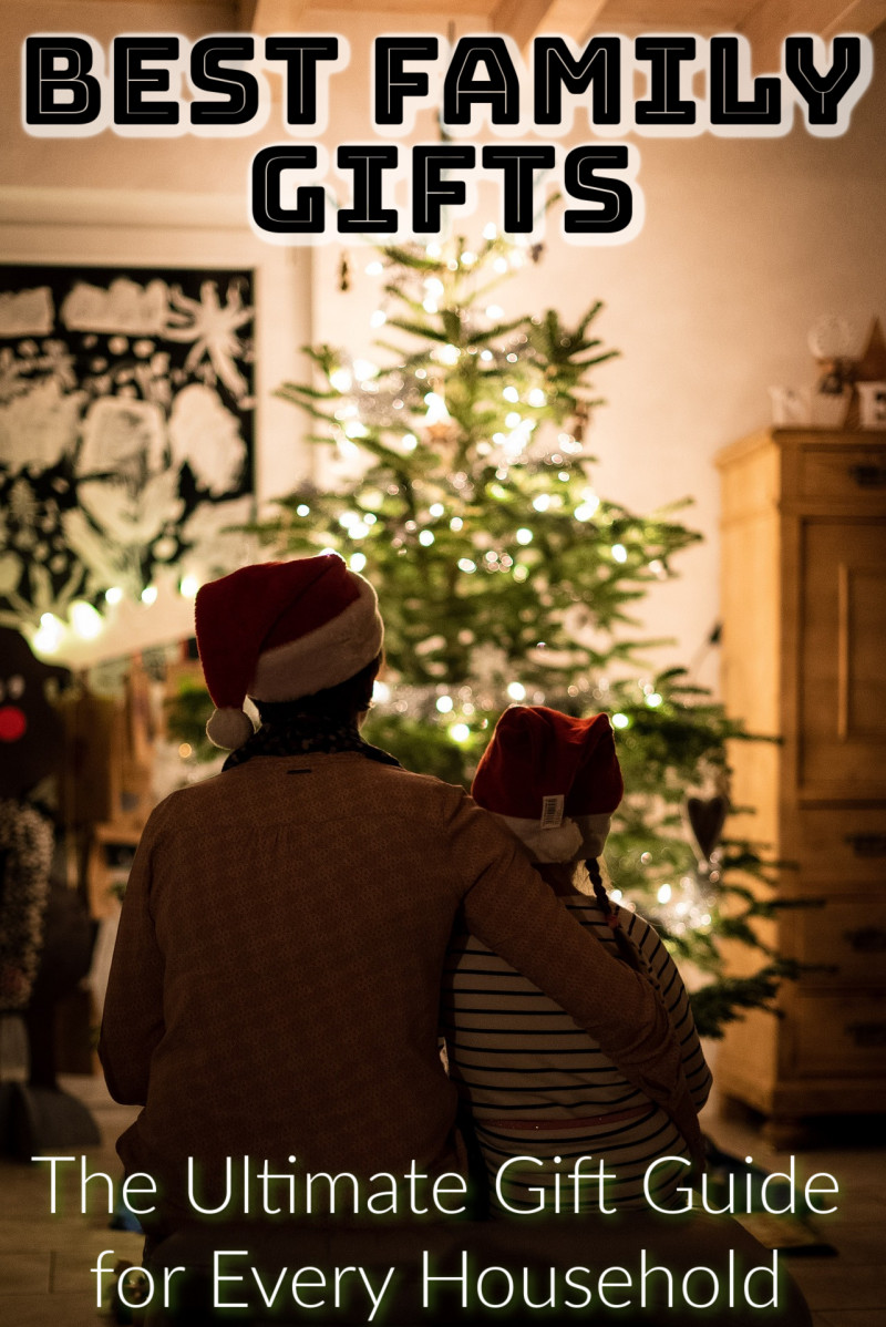 Best Family Gifts: The Ultimate Gift Guide for Every Household.
