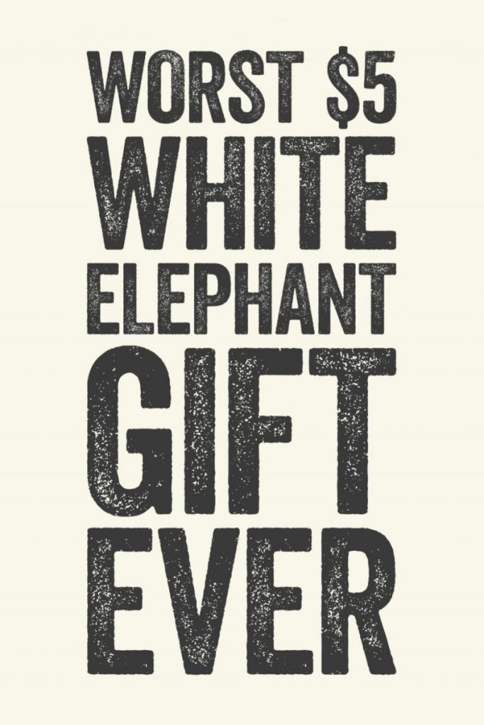 White Elephant Gifts, Gift Swap, Secret Santa, Gift Games, Gag Gift