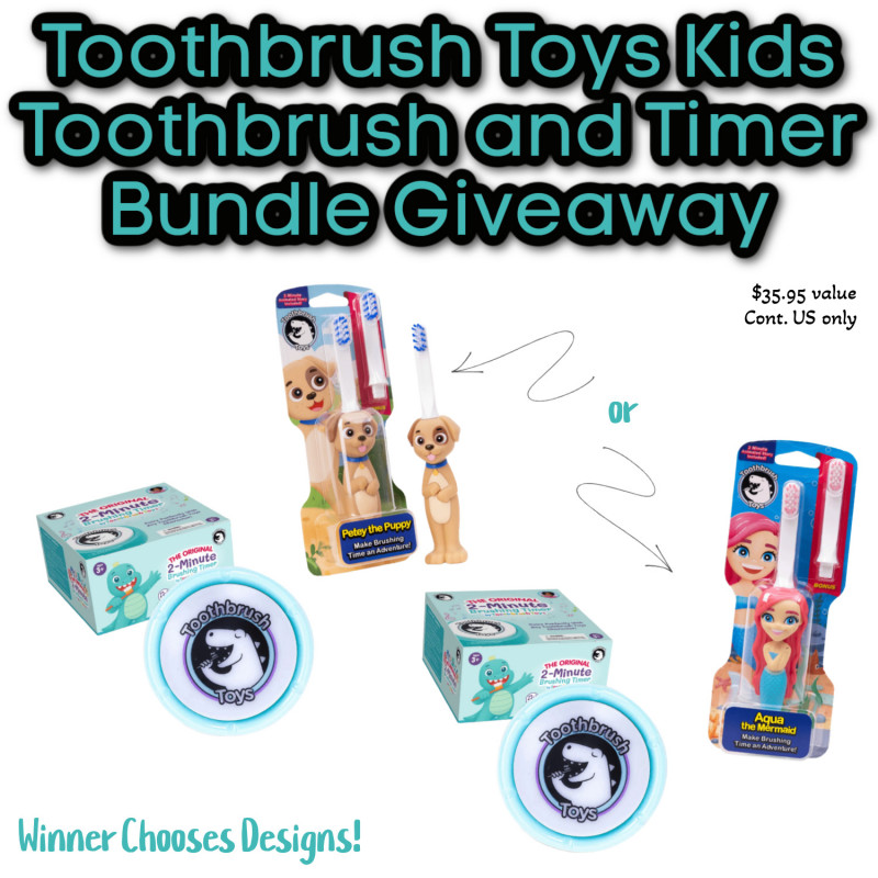 Toothbrush Toys Kids Toothbrush and Timer Bundle Giveaway.