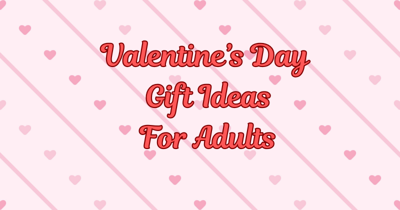 Adult valentine's day gift guide 2026