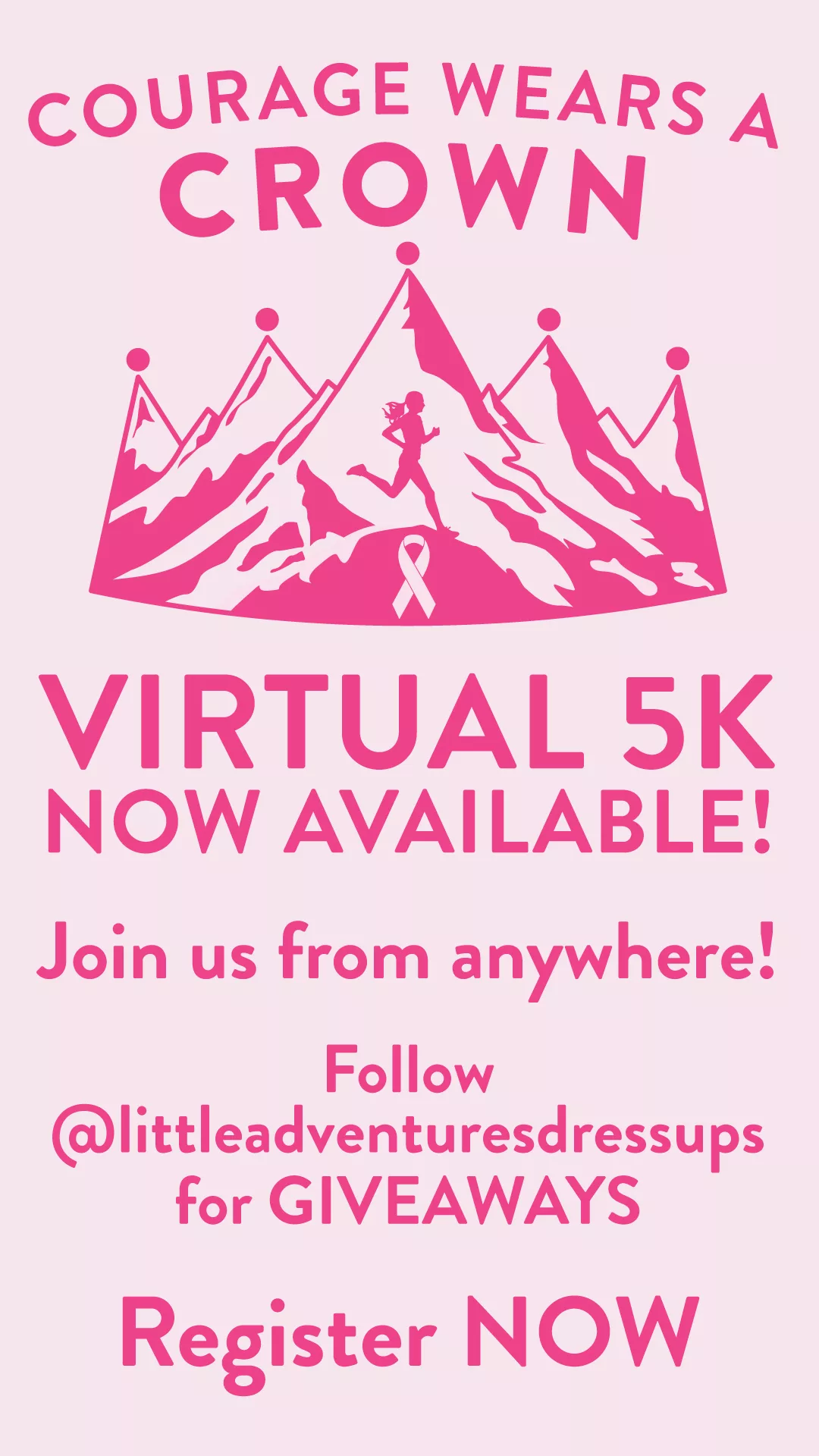 Join Little Adventures “Courage Wears a Crown” Fundraiser Event! (In Person AND Virtual Options!).